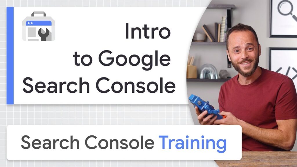 Introduction to Google Search Console - Search Console training