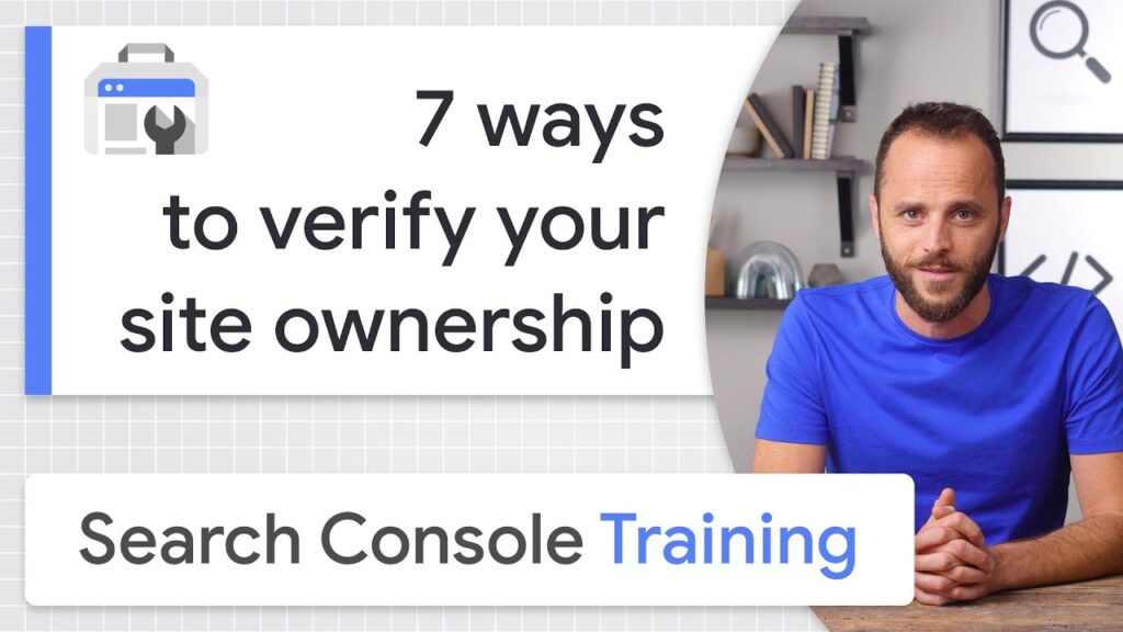 7 ways to check site ownership - Google Search Console training