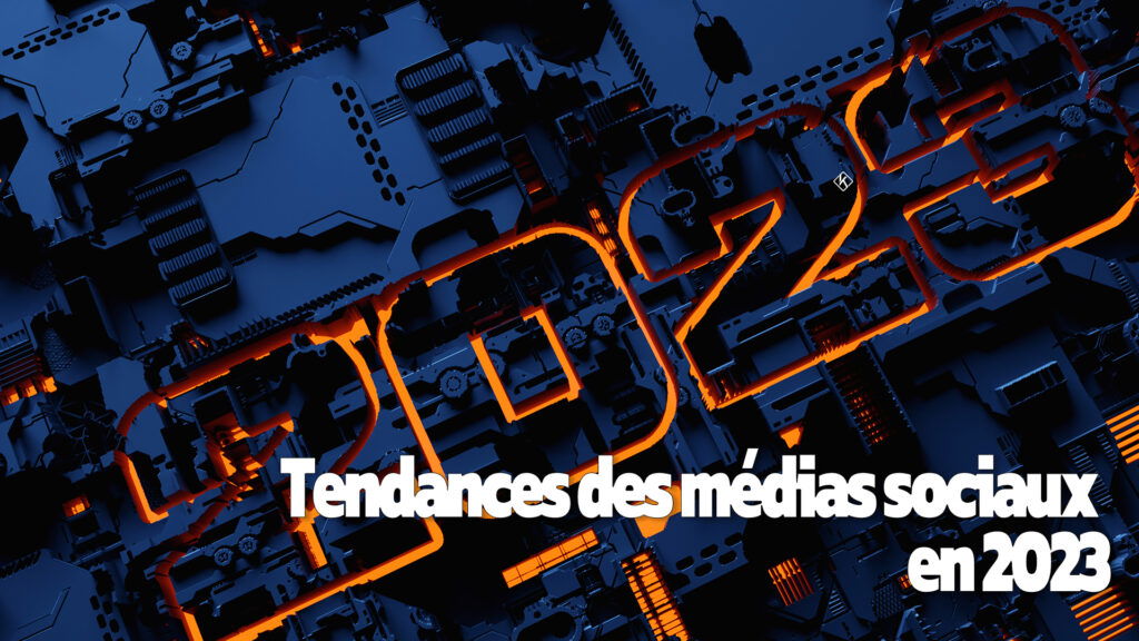 Tendances-des-médias-sociaux-en-2023